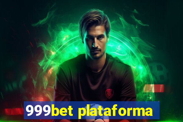 999bet plataforma